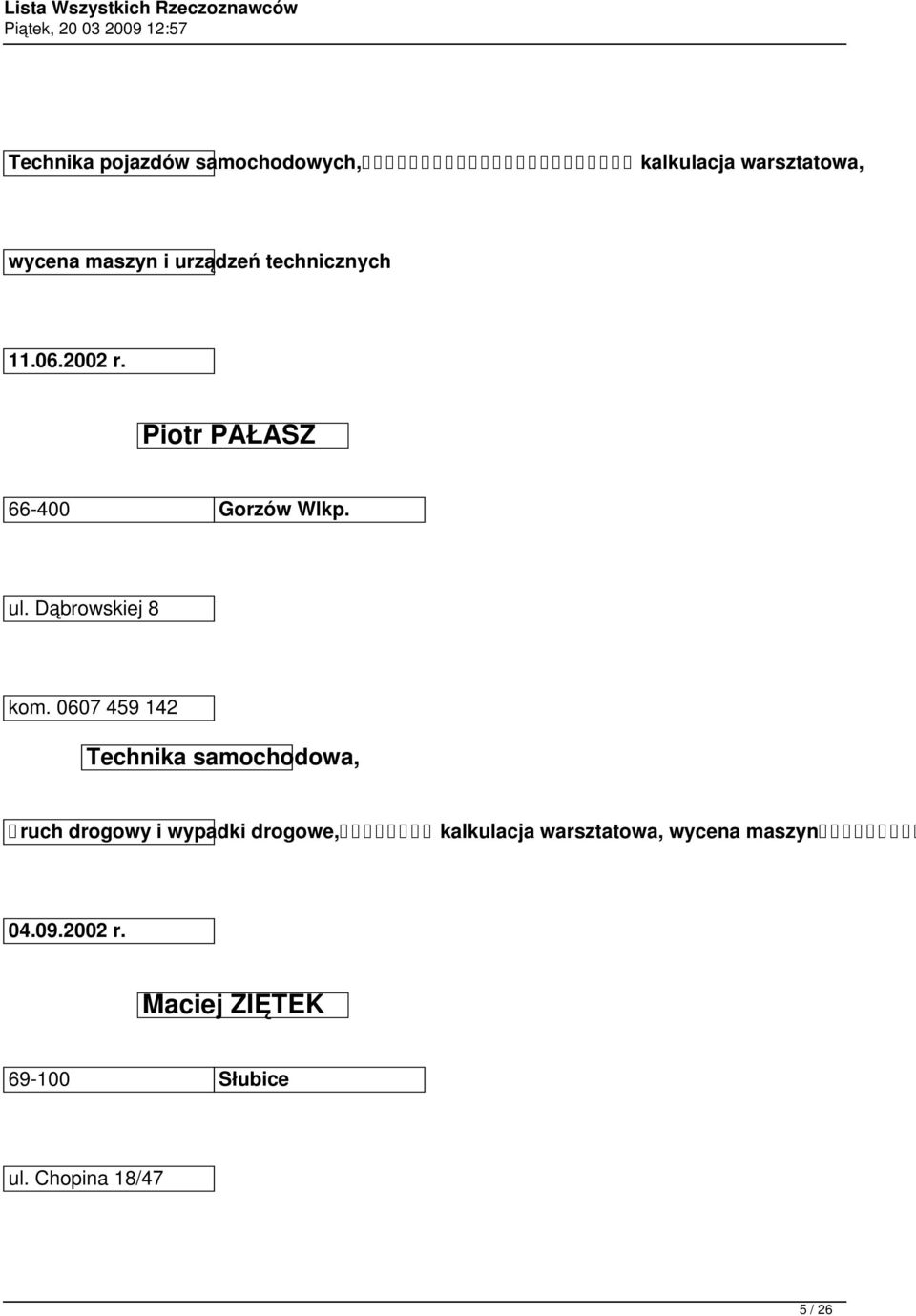 0607 459 142 Technika samochodowa, ruch drogowy i wypadki drogowe, kalkulacja