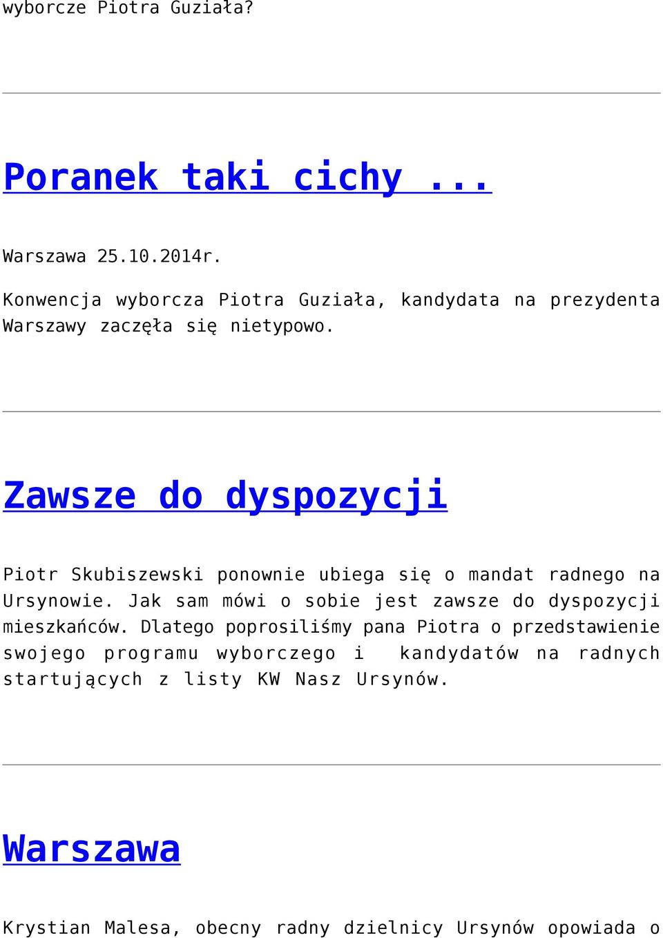 Zawsze do dyspozycji Piotr Skubiszewski ponownie ubiega się o mandat radnego na Ursynowie.