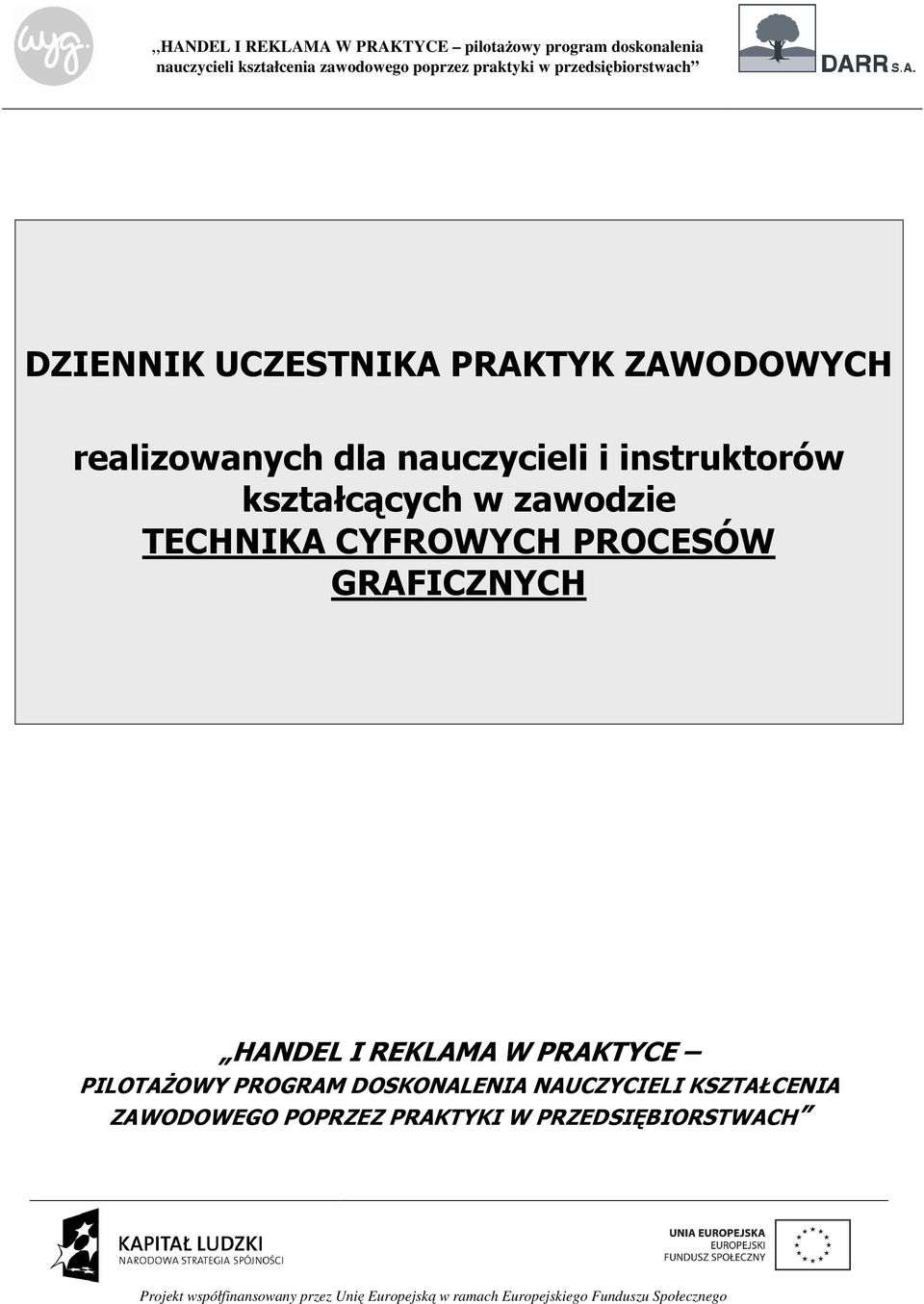 GRAFICZNYCH HANDEL I REKLAMA W PRAKTYCE PILOTAŻOWY PROGRAM