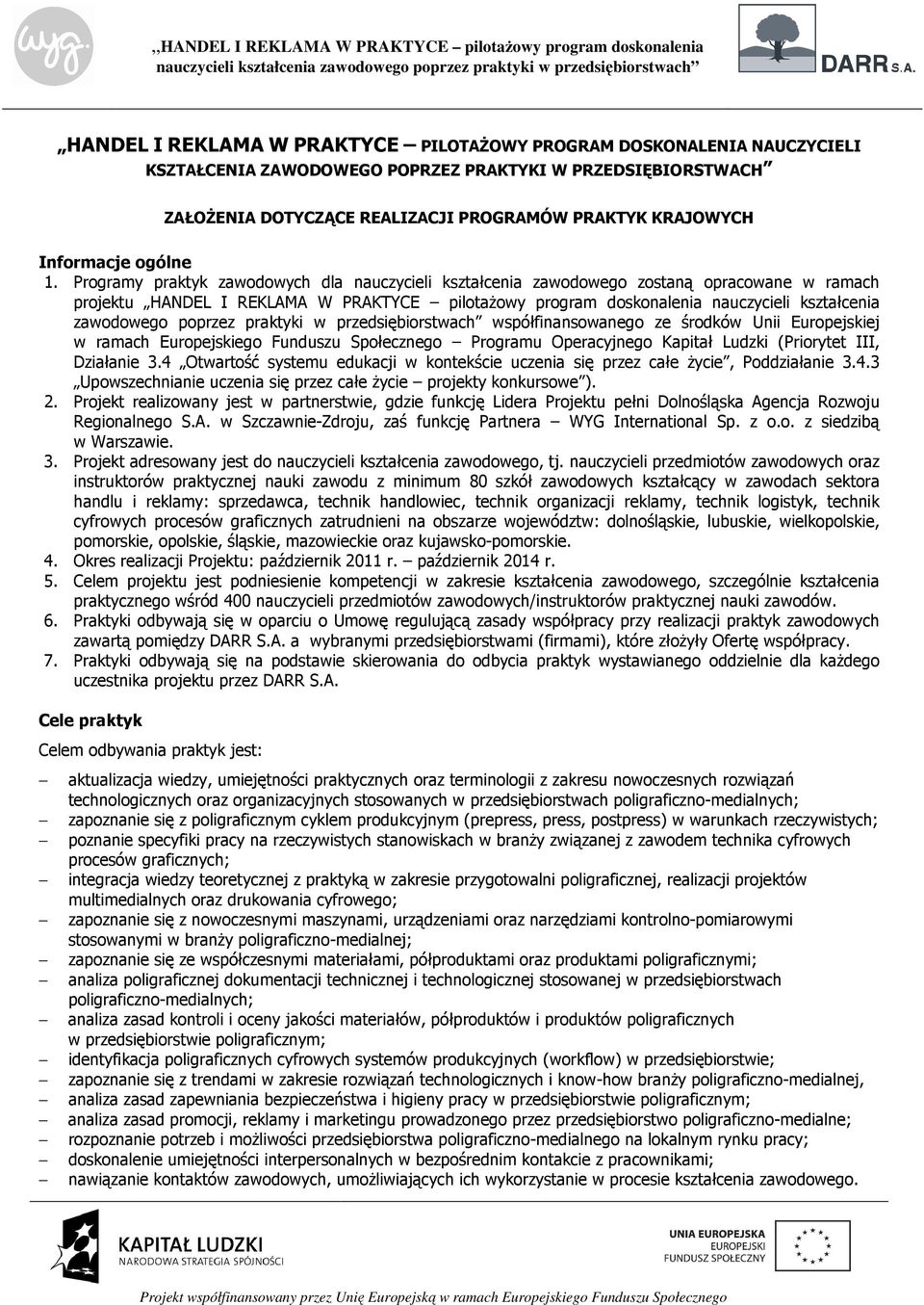 Programy praktyk zawodowych dla nauczycieli kształcenia zawodowego zostaną opracowane w ramach projektu HANDEL I REKLAMA W PRAKTYCE pilotażowy program doskonalenia nauczycieli kształcenia zawodowego