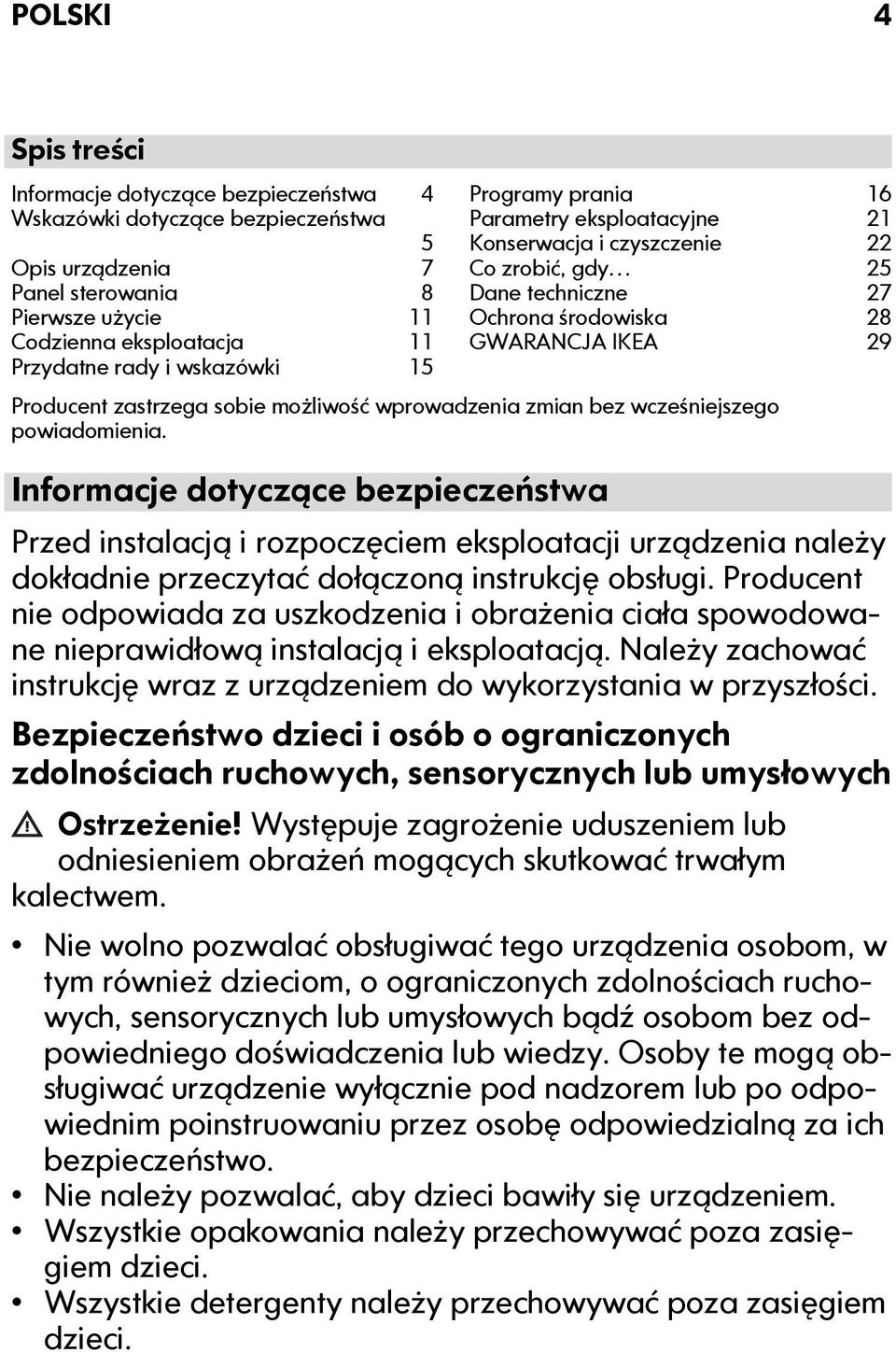 możliwość wprowadzenia zmian bez wcześniejszego powiadomienia.