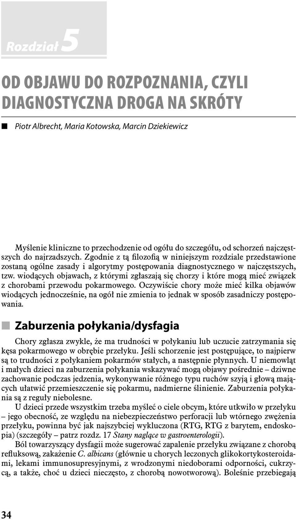 wiodących objawach, z którymi zgłaszają się chorzy i które mogą mieć związek z chorobami przewodu pokarmowego.