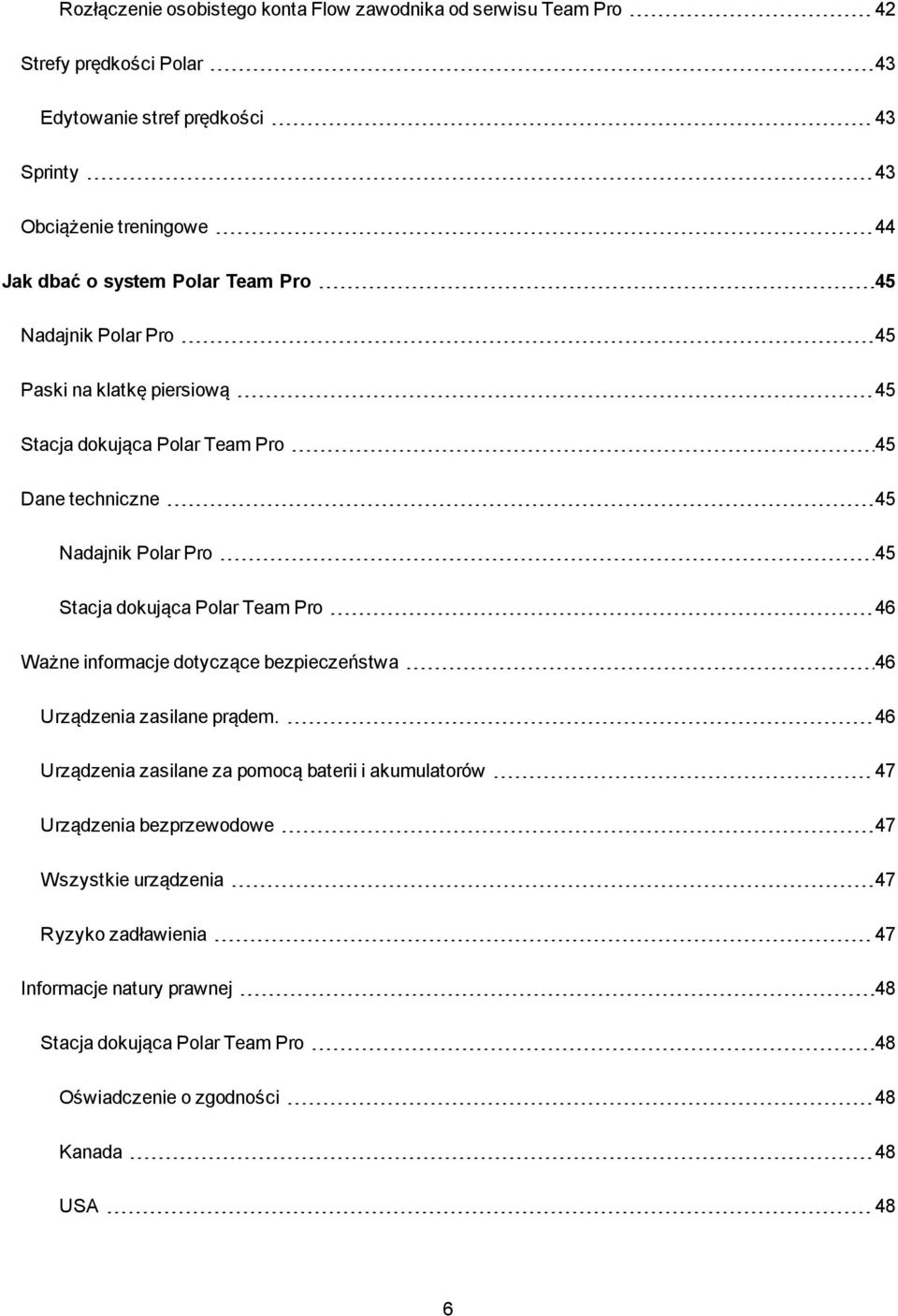 dokująca Polar Team Pro 46 Ważne informacje dotyczące bezpieczeństwa 46 Urządzenia zasilane prądem.