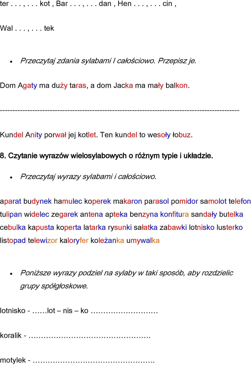 Czytanie wyrazów wielosylabowych o różnym typie i układzie. Przeczytaj wyrazy sylabami i całościowo.