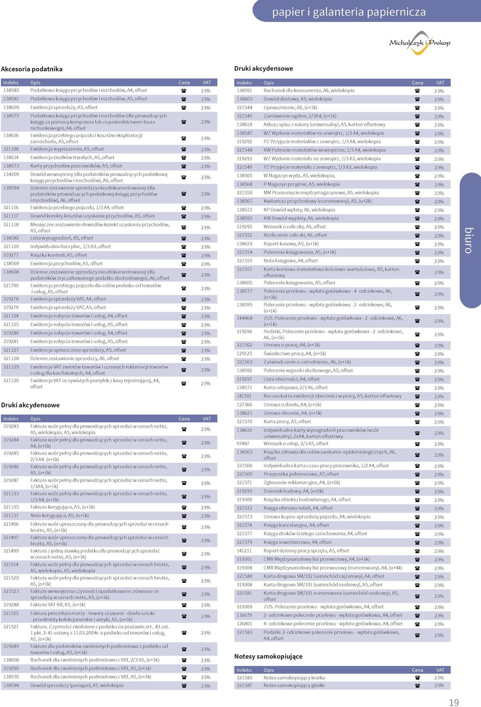 samochodu, A5, offset 321109 Ewidencja wyposażenia, A5, offset 138614 Ewidencja środków trwałych, A5, offset 138573 Karty przychodów pracowników, A5, offset 134209 Dowód wewnętrzny dla podatników