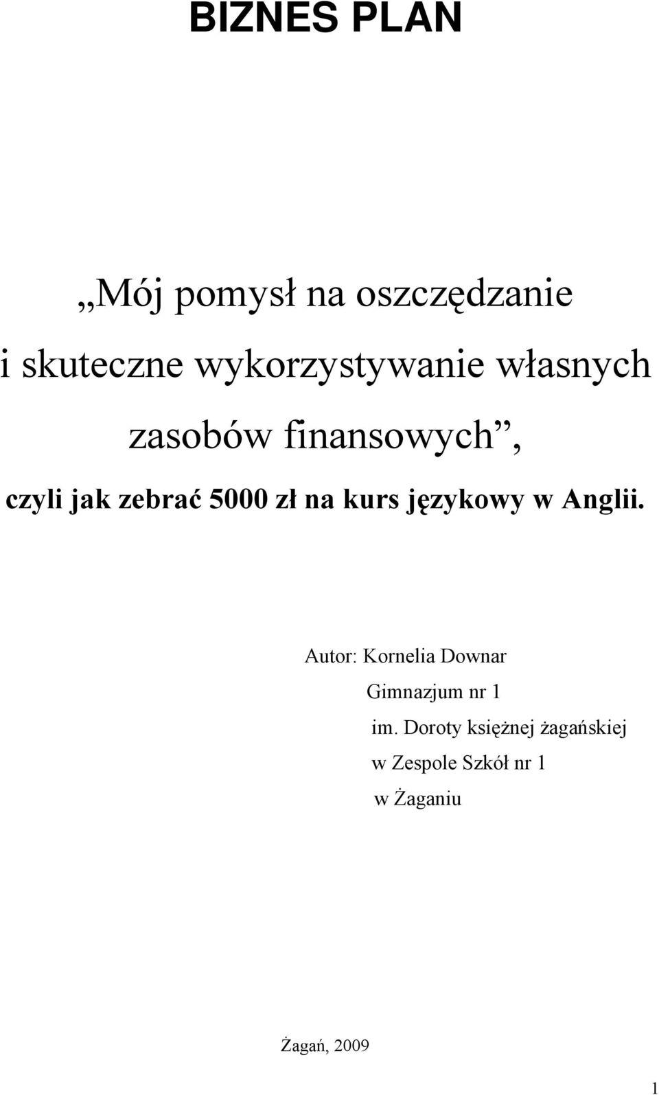 5000 zł na kurs językowy w Anglii.