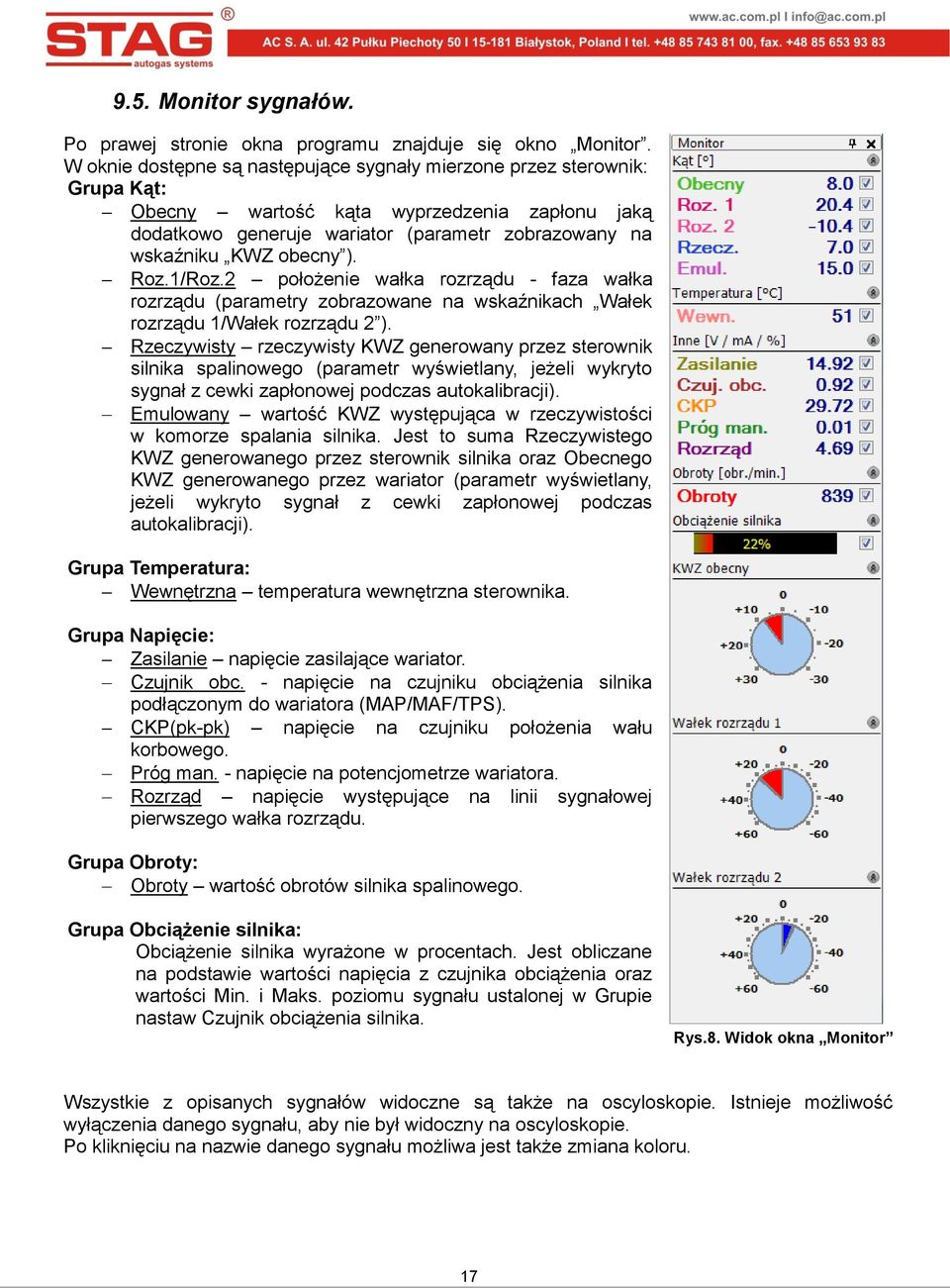 Roz.1/Roz.2 położenie wałka rozrządu - faza wałka rozrządu (parametry zobrazowane na wskaźnikach Wałek rozrządu 1/Wałek rozrządu 2 ).