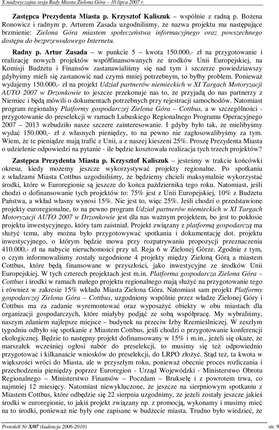 Artur Zasada w punkcie 5 kwota 150.