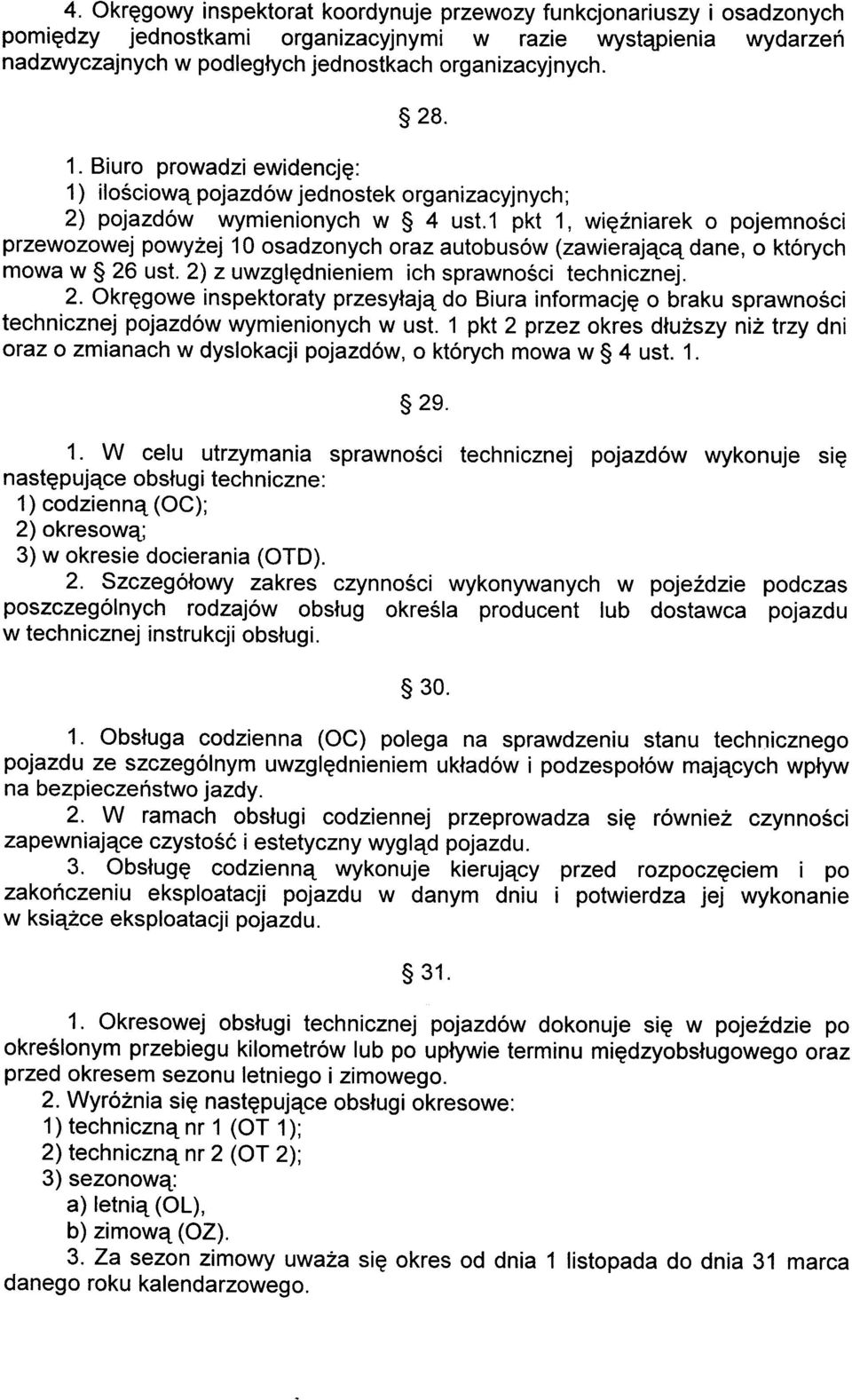 1 pkt 1, wig2niarek o pojemno6ci przewozowej powy2ej 10 osadzonych oraz autobusow (zawierajaca dane, o kt6rych mowa w $ 26