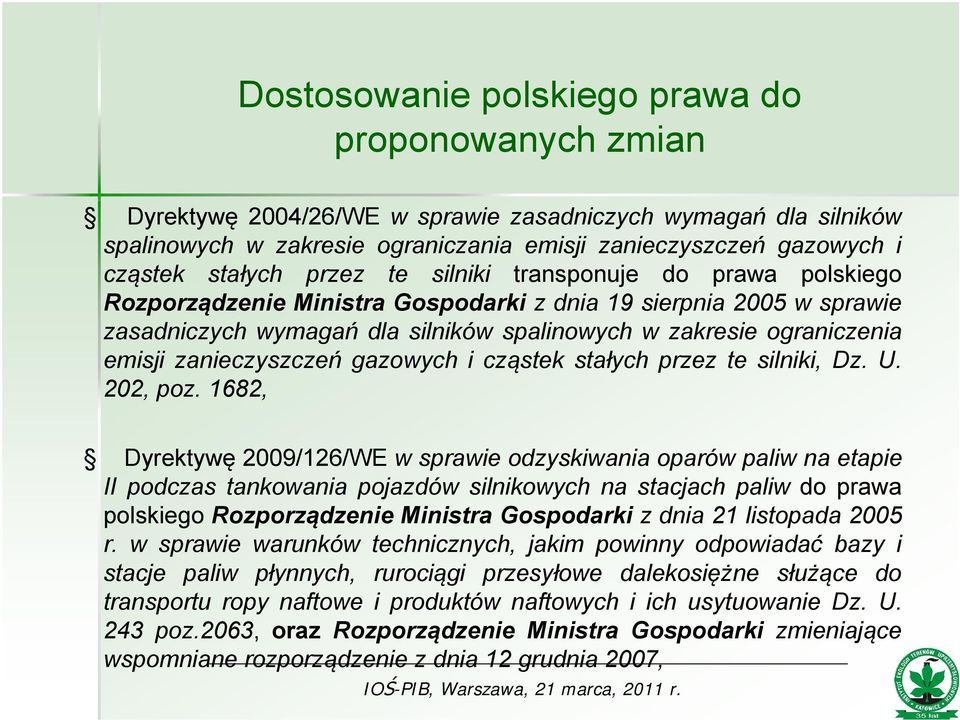 emisji zanieczyszczeń gazowych i cząstek stałych przez te silniki, Dz. U. 202, poz.