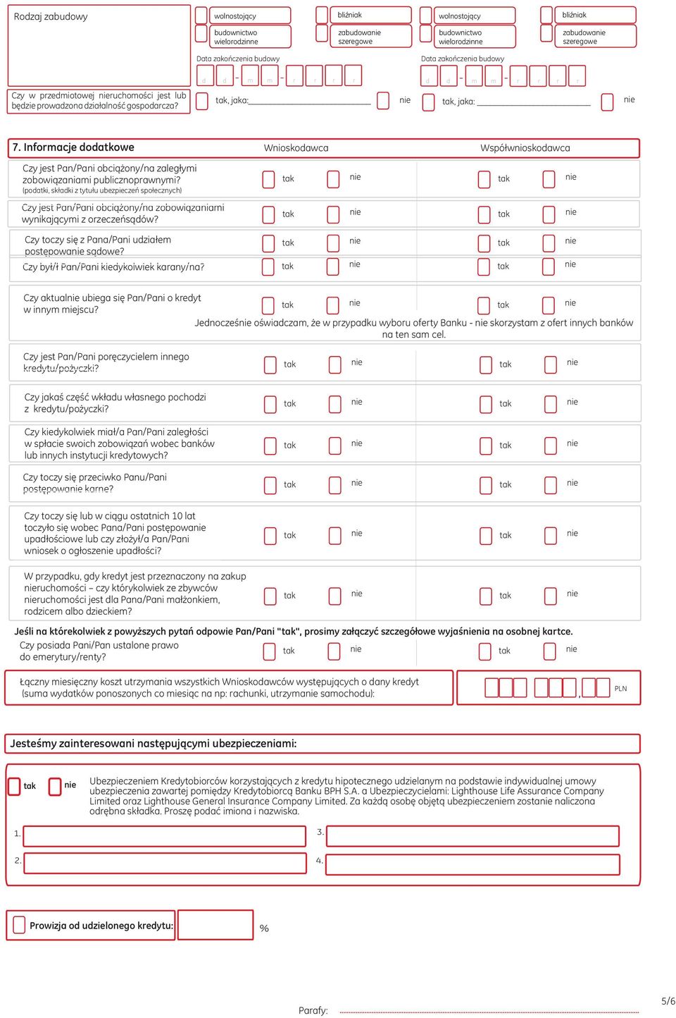 (podatki sk³adki z tytu³u ubezpieczeñ spo³ecznych) Czy jest Pan/Pani obci¹ ony/na zobowi¹zaniami wynikaj¹cymi z orzeczeñs¹dów? Czy toczy siê z Pana/Pani udzia³em postêpowa s¹dowe?