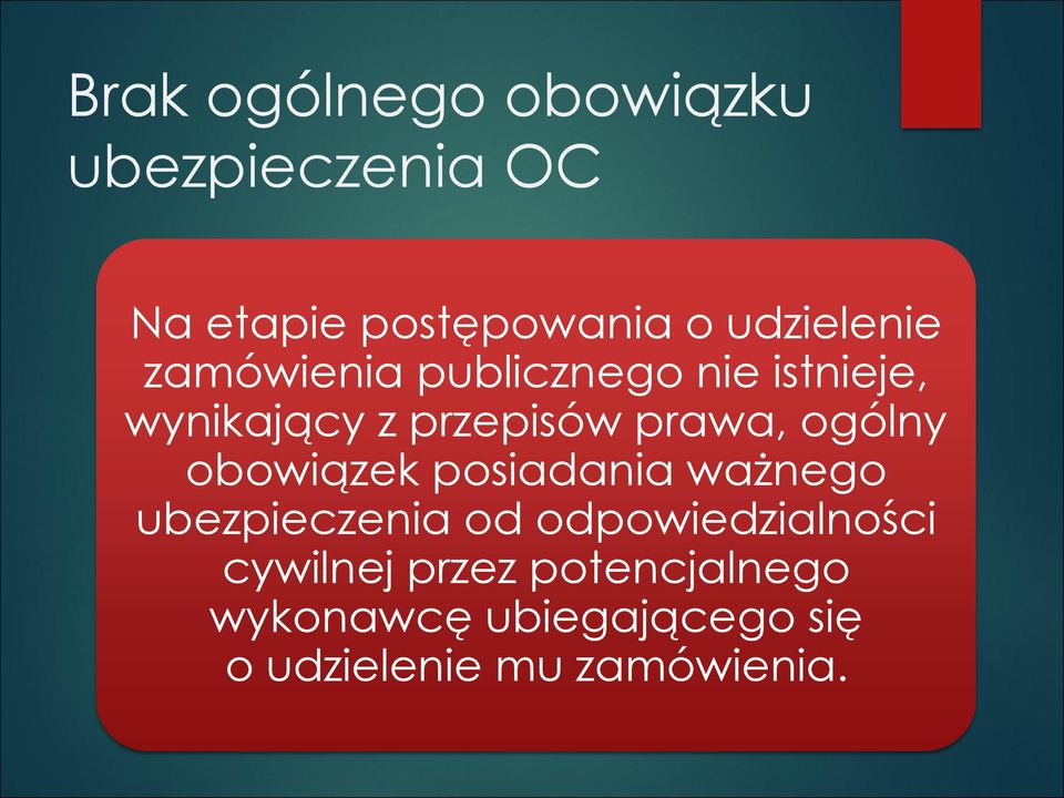 prawa, ogólny obowiązek posiadania ważnego ubezpieczenia od