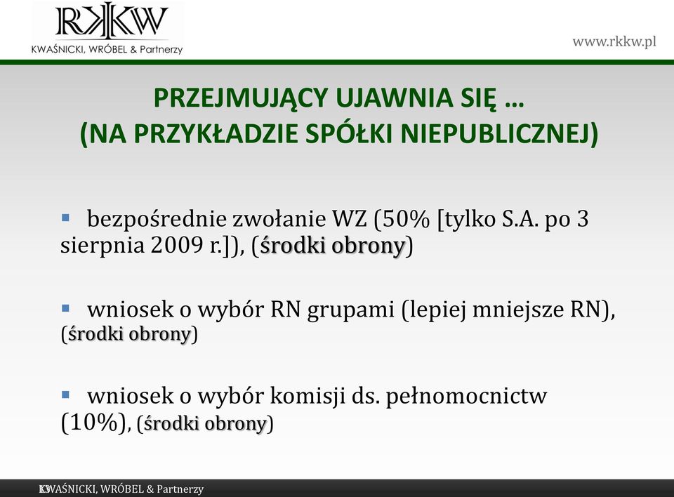 ]), (środki obrony) wniosek o wybór RN grupami (lepiej mniejsze RN), (środki