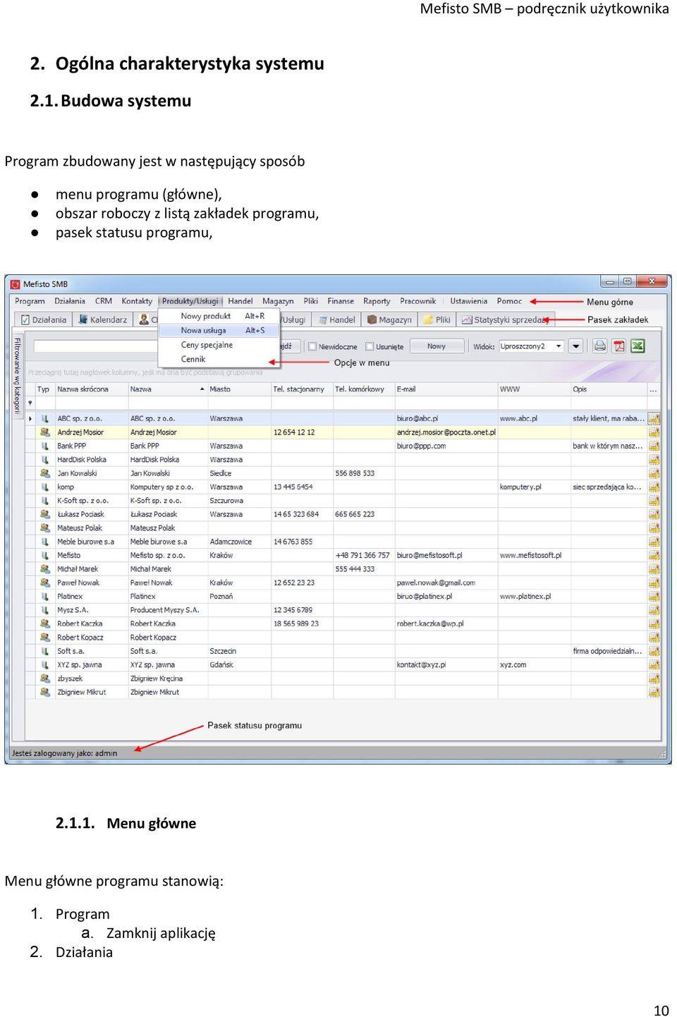 programu (główne), obszar roboczy z listą zakładek programu, pasek