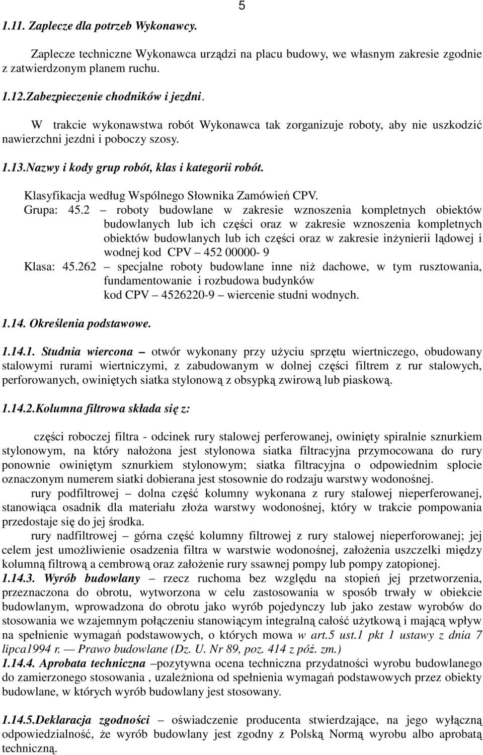 Klasyfikacja według Wspólnego Słownika Zamówień CPV. Grupa: 45.