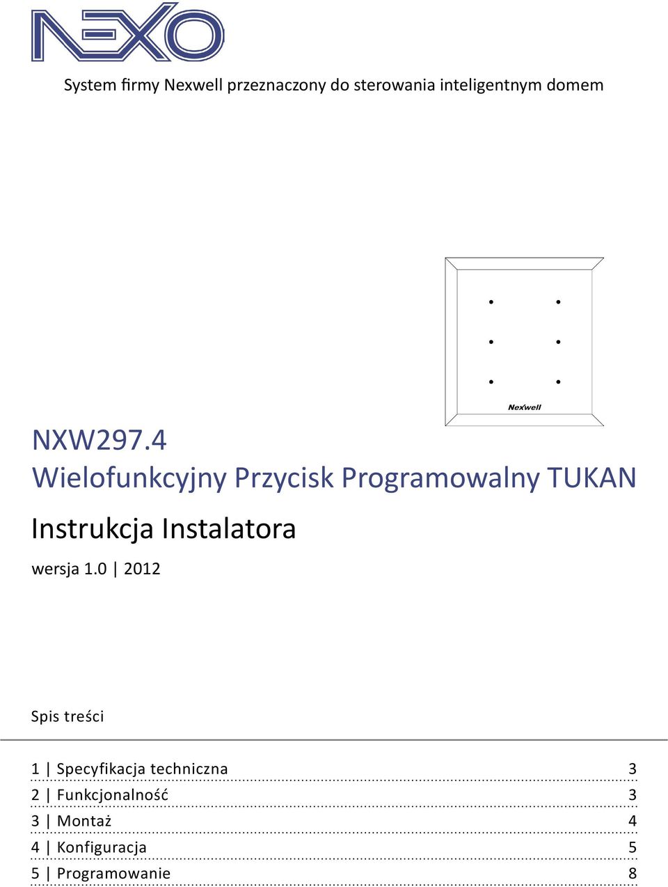 4 Wielofunkcyjny Przycisk Programowalny TUKAN Instrukcja