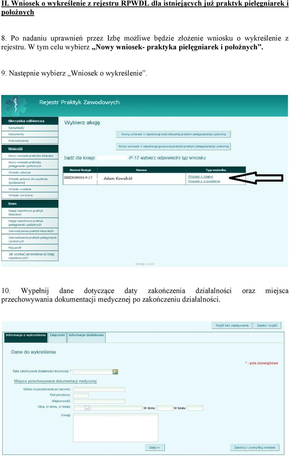 W tym celu wybierz Nowy wniosek- praktyka pielęgniarek i położnych. 9.