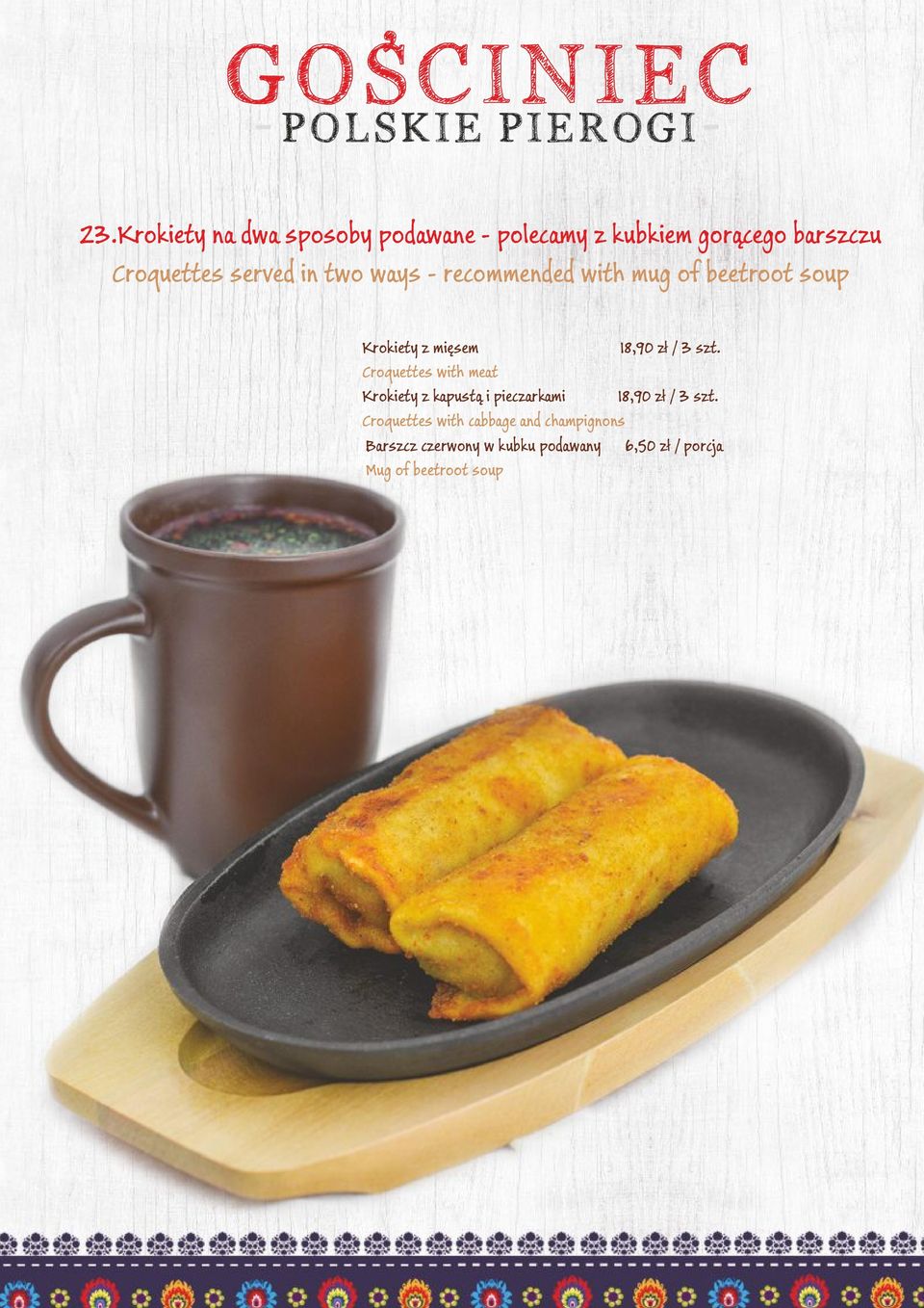 szt. Croquettes with meat Krokiety z kapustą i pieczarkami 18,90 zł / 3 szt.