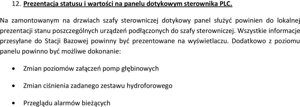 urządzeń podłączonych do szafy sterowniczej.