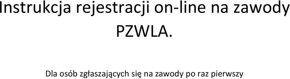 Dla osób zgłaszających