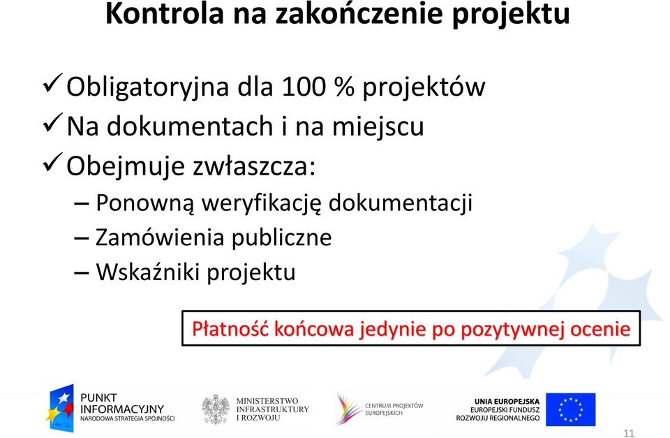 Ponowną weryfikację dokumentacji Zamówienia publiczne