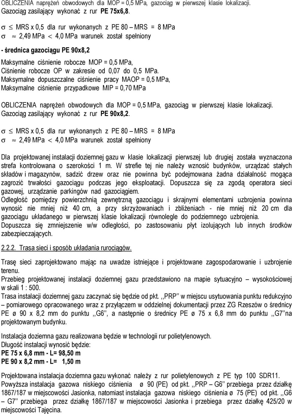 zakresie od 0,07 do 0,5 MPa.