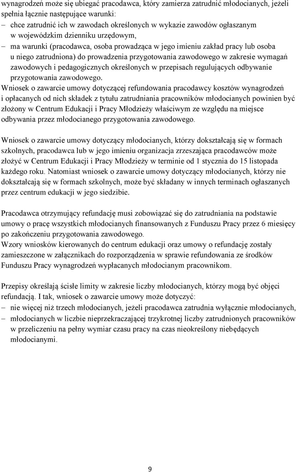 zawodowych i pedagogicznych określonych w przepisach regulujących odbywanie przygotowania zawodowego.