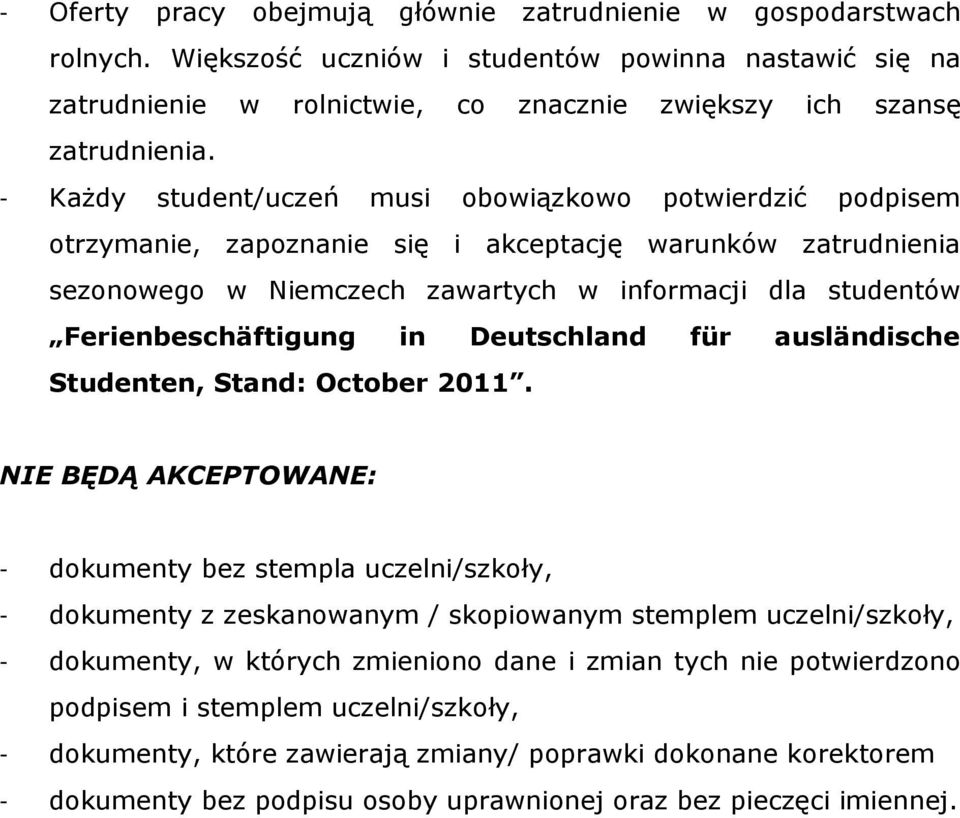 Ferienbeschäftigung in Deutschland für ausländische Studenten, Stand: October 2011.