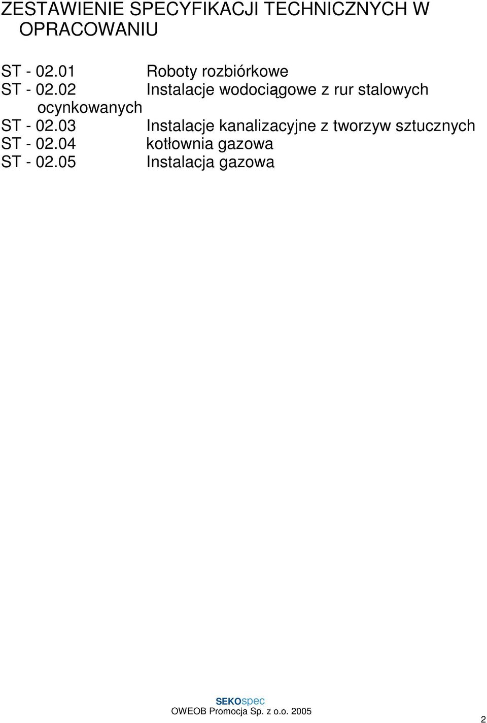 02 Instalacje wodociągowe z rur stalowych ocynkowanych ST - 02.