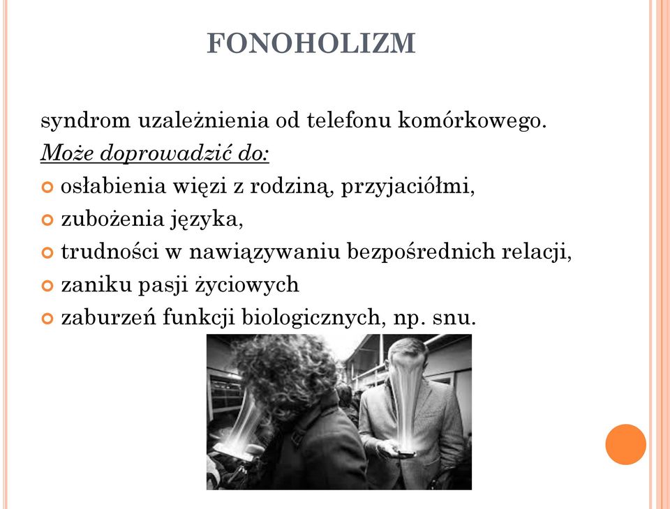 zubożenia języka, trudności w nawiązywaniu bezpośrednich