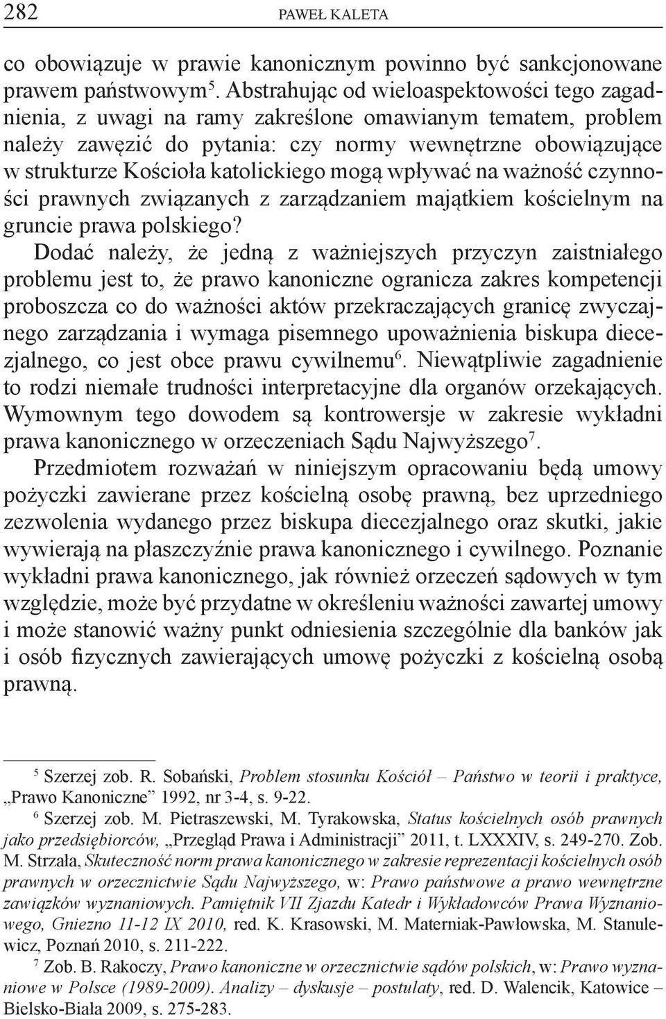 katolickiego mogą wpływać na ważność czynności prawnych związanych z zarządzaniem majątkiem kościelnym na gruncie prawa polskiego?