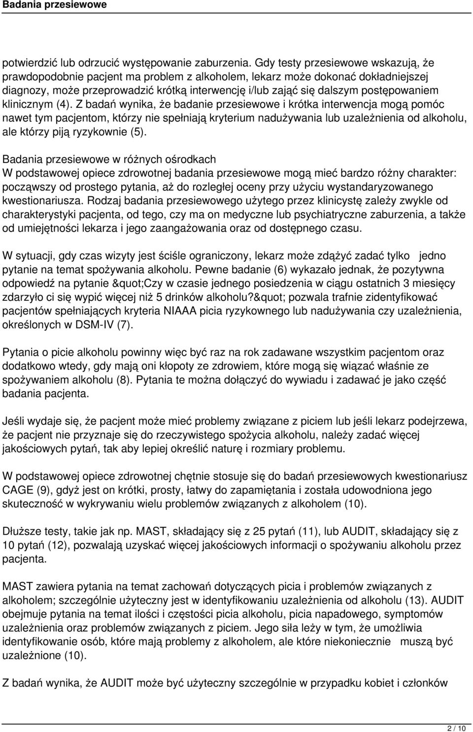 postępowaniem klinicznym (4).