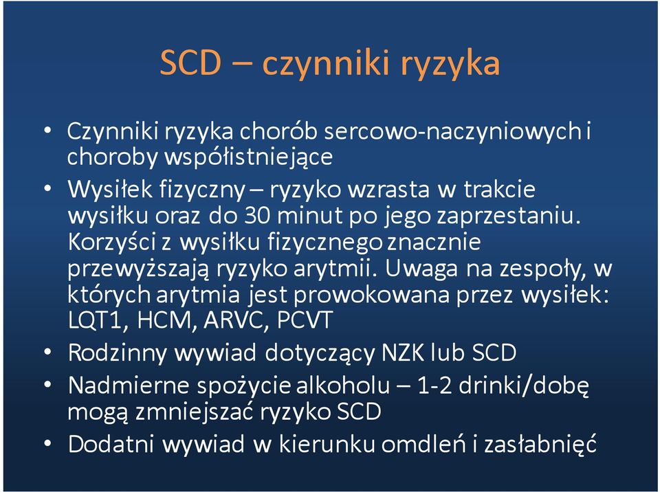 Korzyści z wysiłku fizycznego znacznie przewyższają ryzyko arytmii.