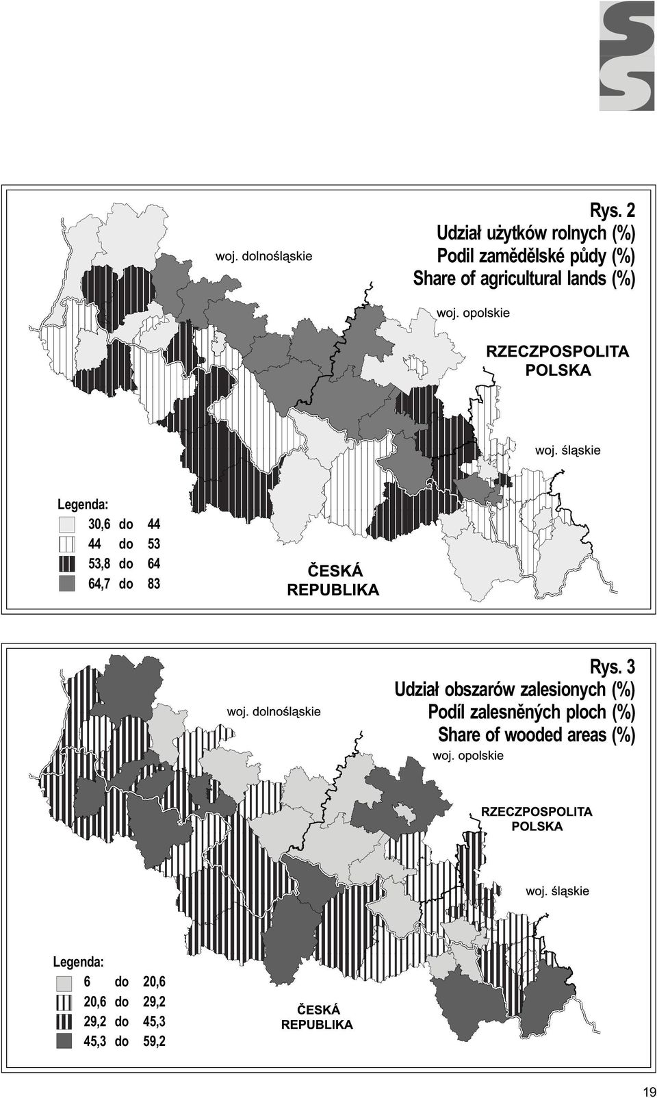 2 Udzia³ u ytków rolnych (%) Podil zamìdìlské pùdy (%) Share of agricultural lands (%) 20,6 29,2 45,3