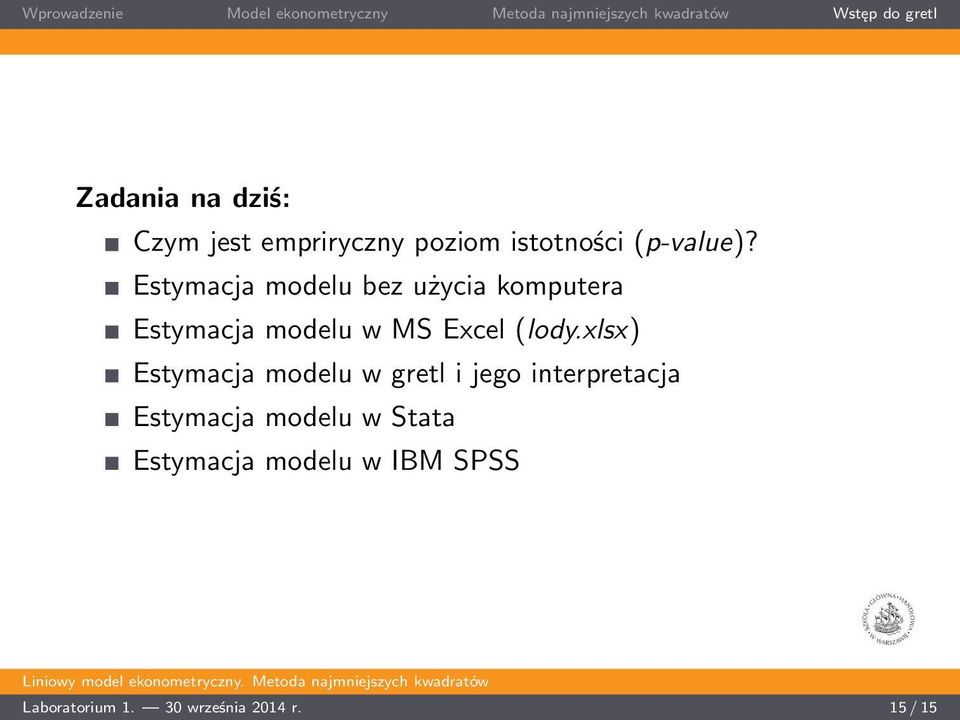 xlsx) Estymacja modelu w gretl i jego interpretacja Estymacja modelu w