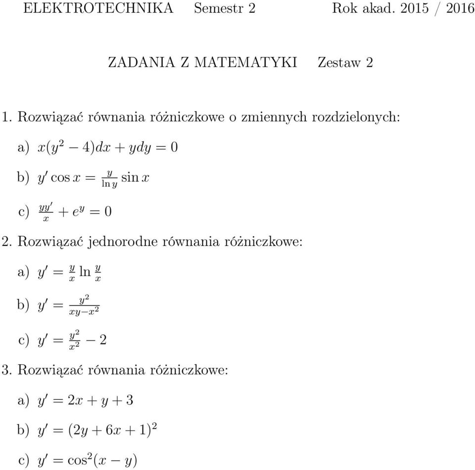 cos x = y ln y sin x c) yy x + ey = 0 2.