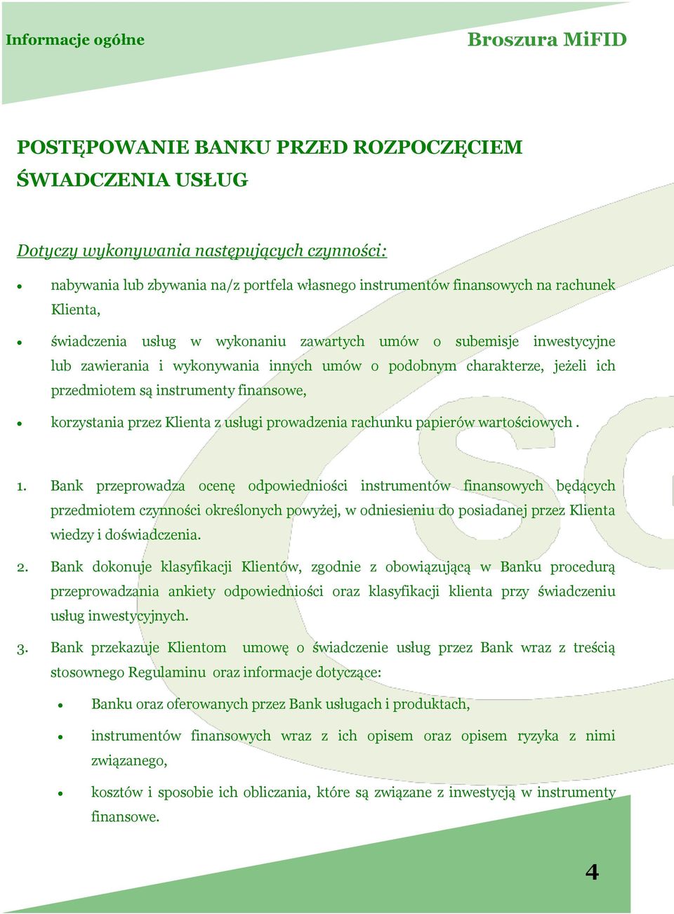 instrumenty finansowe, korzystania przez Klienta z usługi prowadzenia rachunku papierów wartościowych. 1.