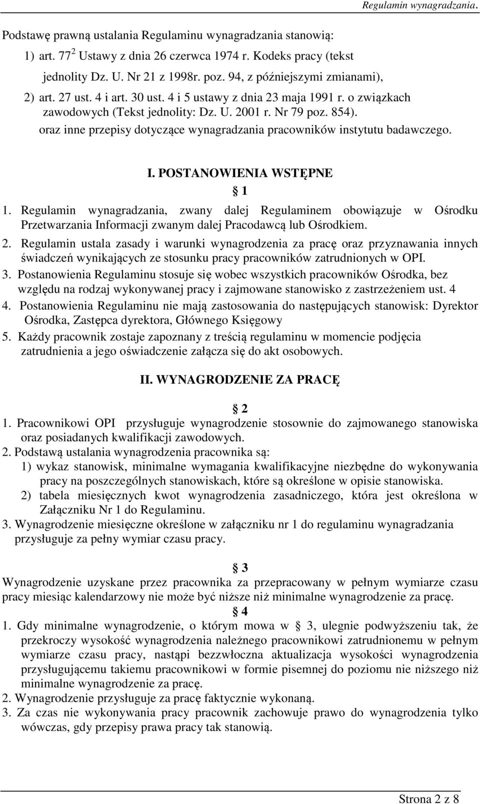 oraz inne przepisy dotyczące wynagradzania pracowników instytutu badawczego. I. POSTANOWIENIA WSTĘPNE 1 1.