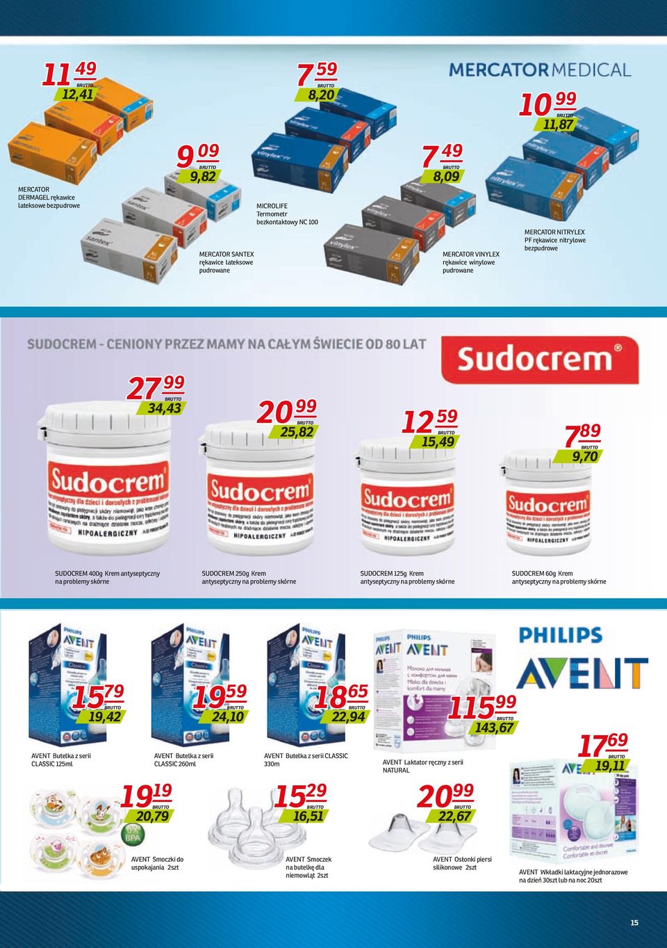 Krem antyseptyczny na problemy skórne SUDOCREM 125g Krem antyseptyczny na problemy skórne SUDOCREM 60g Krem antyseptyczny na problemy skórne AVENT Butelka z serii CLASSIC 125ml 15 79 19,42 19 19