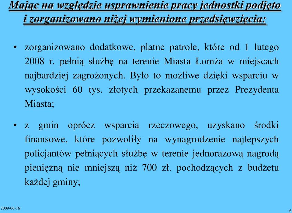 Było to możliwe dzięki wsparciu w wysokości 60 tys.