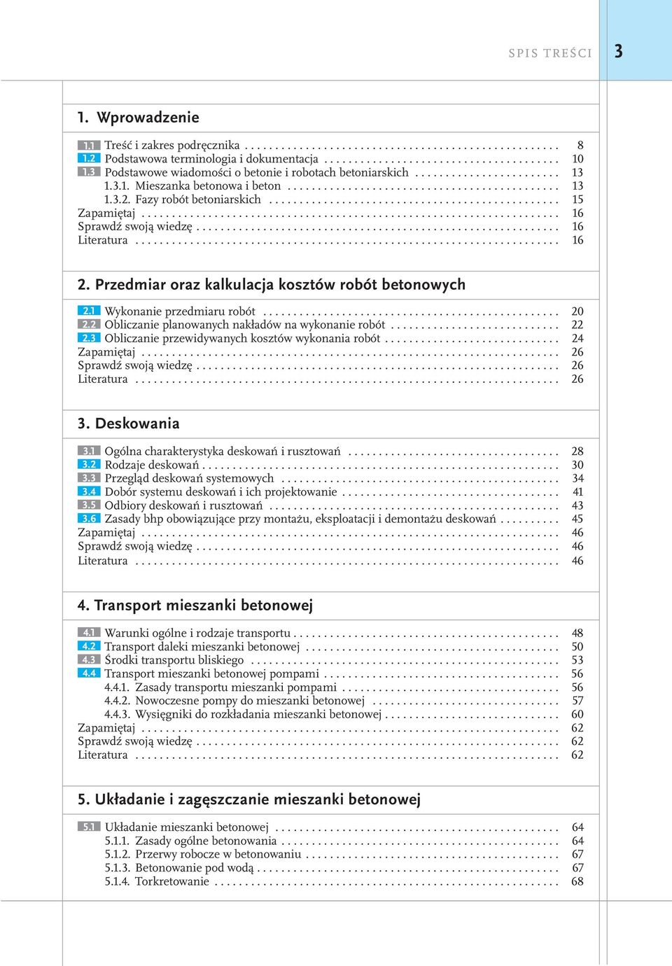 ............................................... 15 Zapamiętaj..................................................................... 16 Sprawdź swoją wiedzę............................................................ 16 Literatura.