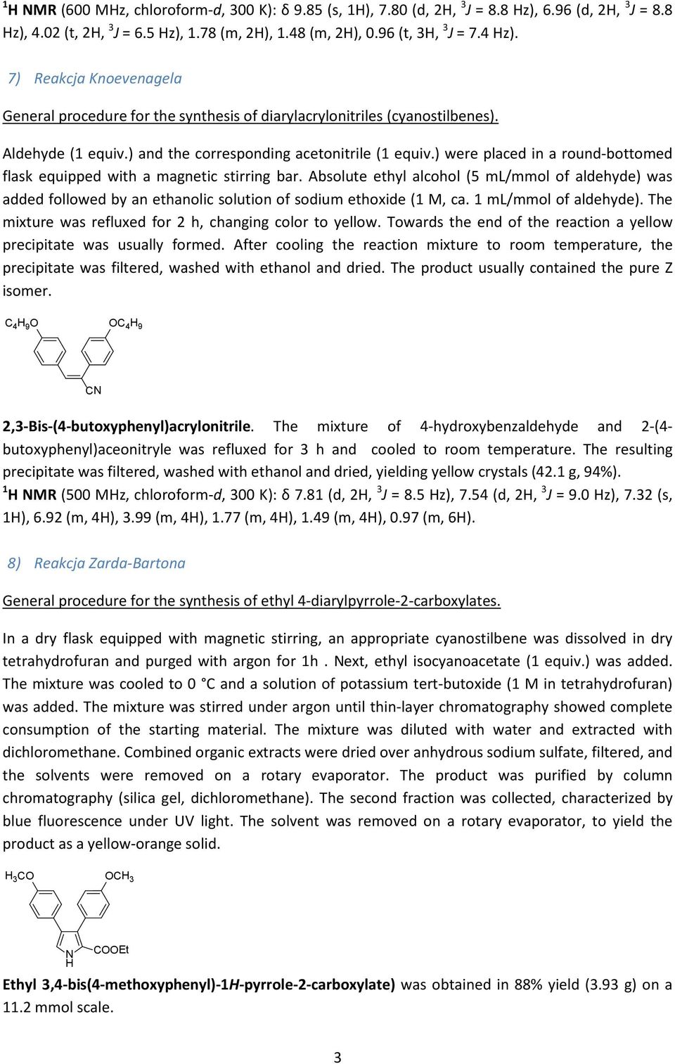 ) were placed in a round bottomed flask equipped with a magnetic stirring bar. Absolute ethyl alcohol (5 ml/mmol of aldehyde) was added followed by an ethanolic solution of sodium ethoxide (1 M, ca.