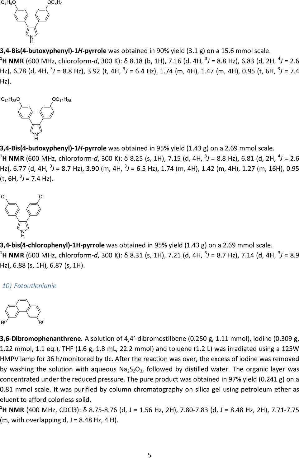 43 g) on a 2.69 mmol scale. 1 MR (600 Mz, chloroform-d, 300 K): δ 8.25 (s, 1), 7.15 (d, 4, 3 J = 8.8 z), 6.81 (d, 2, 4 J = 2.6 z), 6.77 (d, 4, 3 J = 8.7 z), 3.90 (m, 4, 3 J = 6.5 z), 1.74 (m, 4), 1.