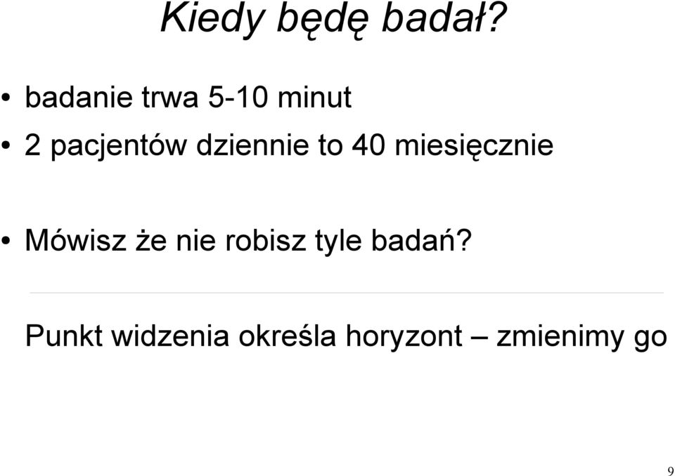 dziennie to 40 miesięcznie Mówisz że