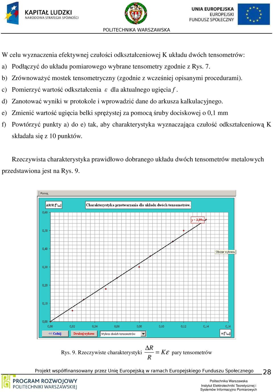 d) Zanotować wyniki w protokole i wprowadzić dane do arkusza kalkulacyjnego.