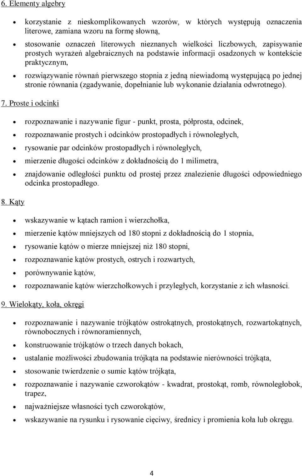 równania (zgadywanie, dopełnianie lub wykonanie działania odwrotnego). 7.