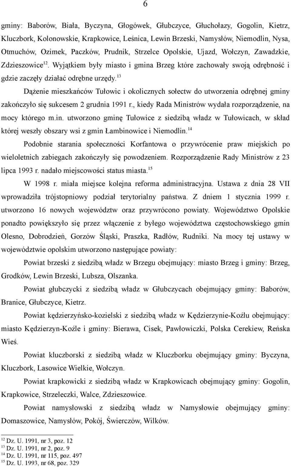 13 Dążenie mieszkańców Tułowic i okolicznych sołectw do utworzenia odrębnej gminy