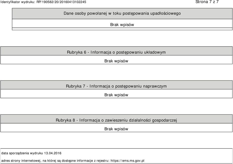 Rubryka 8 - Informacja o zawieszeniu działalności gospodarczej data sporządzenia wydruku