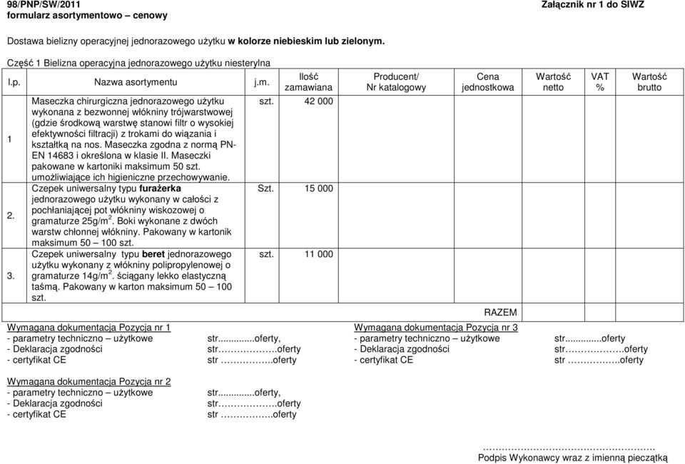 Maseczka zgodna z normą PN- EN 14683 i określona w klasie II. Maseczki pakowane w kartoniki maksimum 50 szt. umoŝliwiające ich higieniczne przechowywanie.