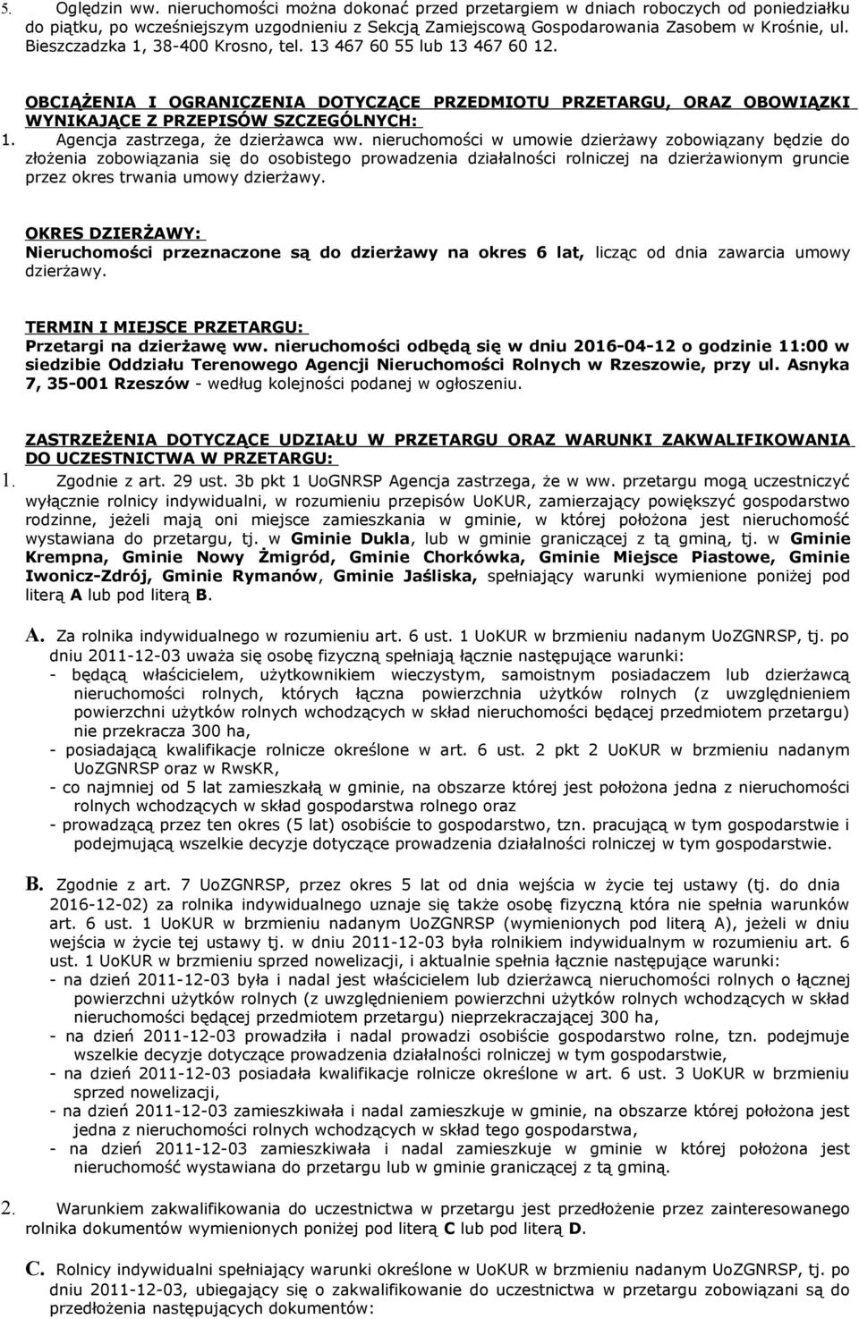 Agencja zastrzega, że dzierżawca ww.